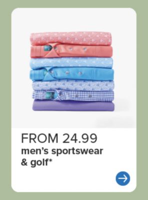 Image of a stack of shirts. From $24.99 men's sportswear and golf.