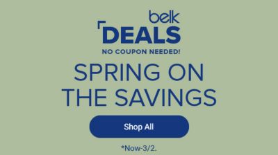 Belk deals. Spring on the savings. Shop all.