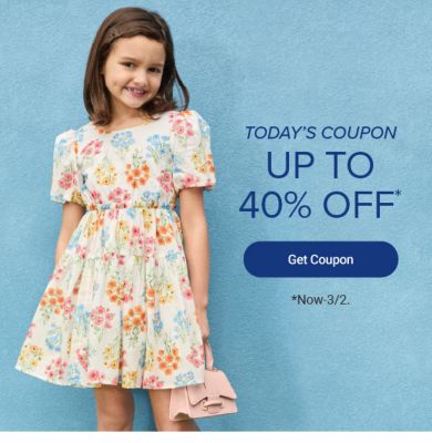 Today's coupon. Up to 40% off. Get coupon. Now to March 2.