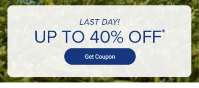 Today's coupon. Up to 40% off. Get coupon. Now to March 2.
