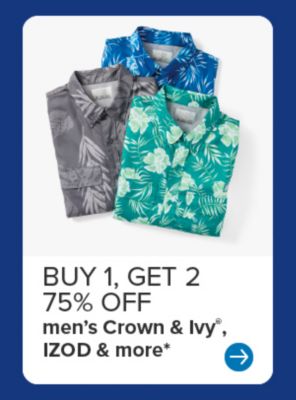 Image of 3 patterned button down shirts. Buy 1, get 2 75% off men's Crown and Ivy, IZOD and more.