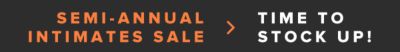 Semi-Annual Intimates Sale. Time to stock up!