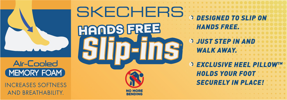 Skechers hands-free slip ins. Air cooled memory foam increases softness and breathability. Designed to slip on hands free. Just step in and walk away. Exclusive heel pillow holds your foot securely in place. No more bending.