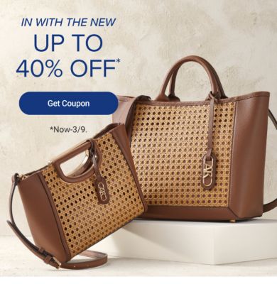 In with the new. Up to 40% off Get coupon. Now to March 9.