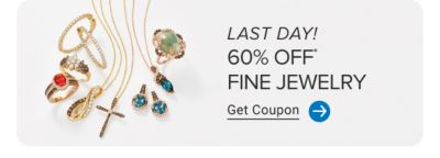 Image of assorted gold gemstone jewelry. Now to March 9. 60% off fine jewelry. Get coupon.