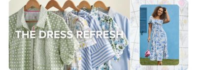 Image of patterned spring shirts and a woman wearing a blue and white floral dress. The dress refresh.