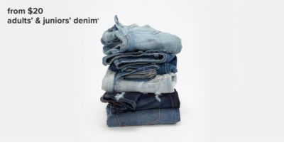 $20 adults' & juniors' denim.