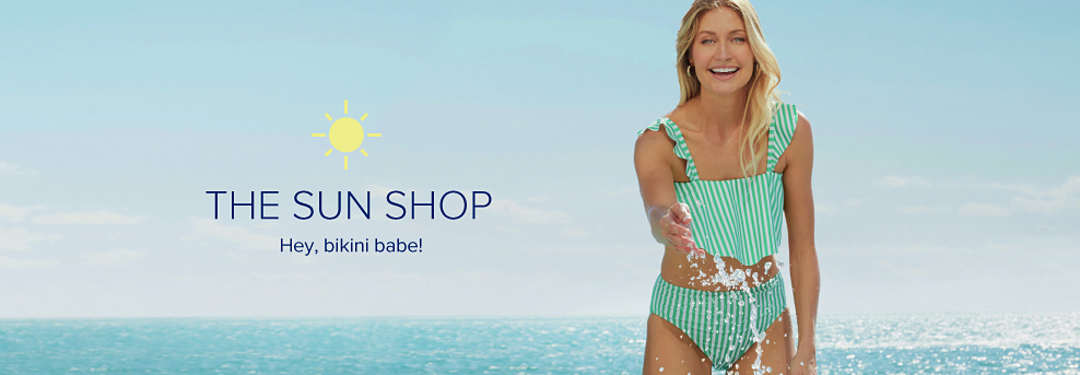 The Sun Shop. Hey, bikini babe!
