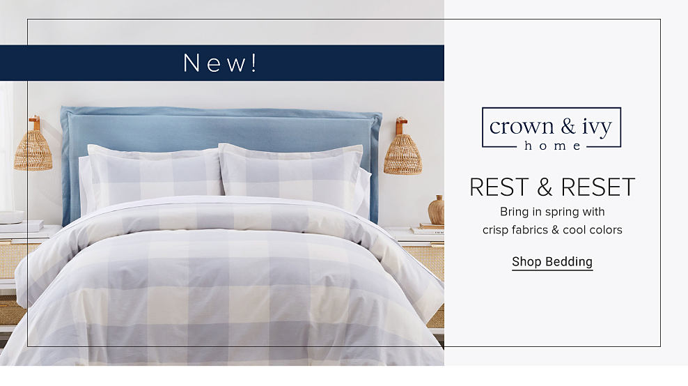 Crown & Ivy home. New! Image of a bed with a blue headboard and gingham bed set. Rest & reset. Bring in spring with crisp fabrics & cool colors. Shop bedding.
