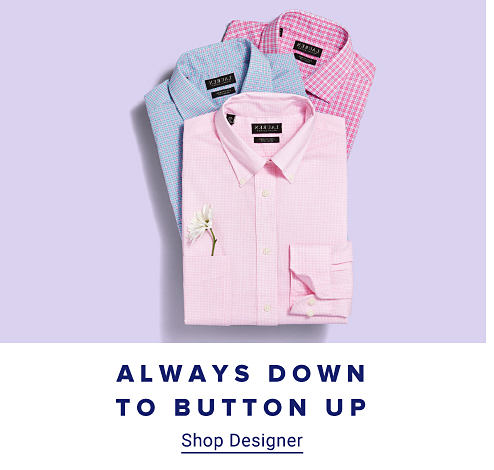 Always Down To Button Up. Image of button-down shirts. Shop designer.