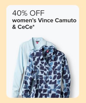 40% off women's Vince Camuto and CeCe. Two women's shirts.