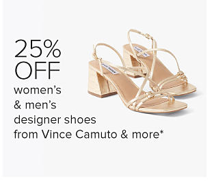 Designer high heeled sandals. 25% off women's and men's designer shoes from Vince Camuto and more.