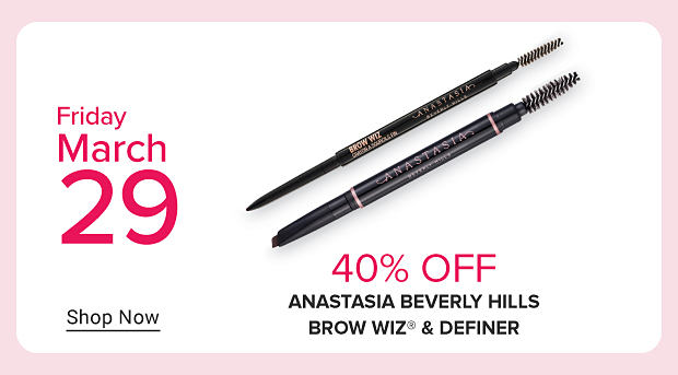 Image of eye brow products. Friday March 29. 40% off Anastasia Beverly Hills brow wiz and definer. Shop Now.