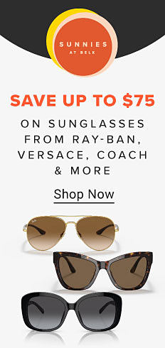 Sunnies at Belk. Save up to $75 on sunglasses from Ray-Ban, Versace, Coach & more. Image of three pairs of sunglasses. Shop now.