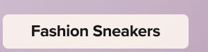 Fashion Sneakers