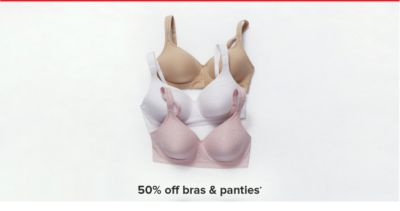 50% off bras and panties.