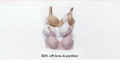50% off bras and panties.