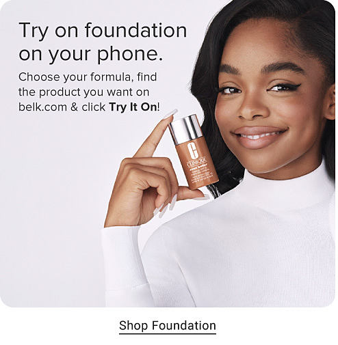 Try on foundation on your phone. Choose your formula, find the product you want on belk.com and click try it on! Image if a woman holding a Clinique product. Shop Foundation.
