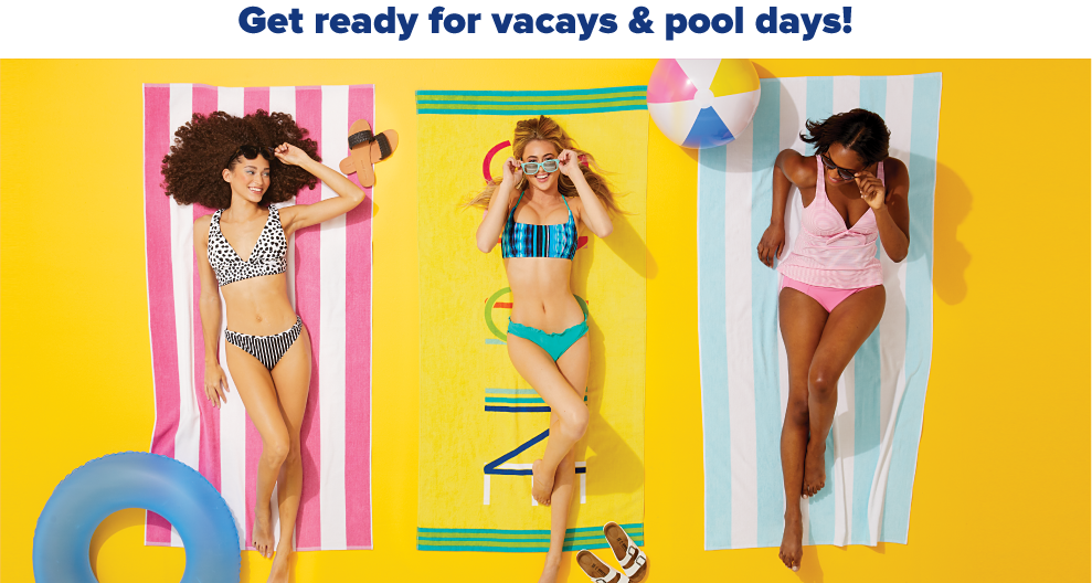 Get ready for vacays & pool days.