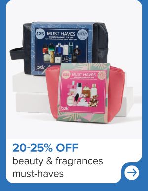 Beauty must haves sets. 20-25% off beauty and fragrances must haves. Shop now.