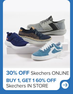Skechers shoes. 30% off Skechers online. Buy one, get one 60% off Skechers in store.