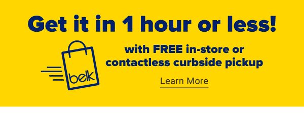 Get it in 1 hour or less! with free in-store or contactless curbside pickup. Learn More.