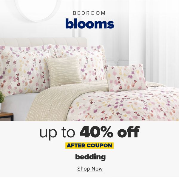 Bedroom blooms. Up to 40% off bedding after coupon. Shop Now.