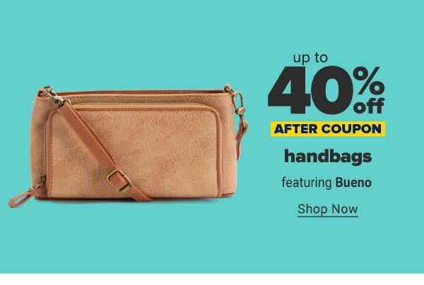 Up to 40% off handbags after coupon, featuring Bueno. Shop Now.