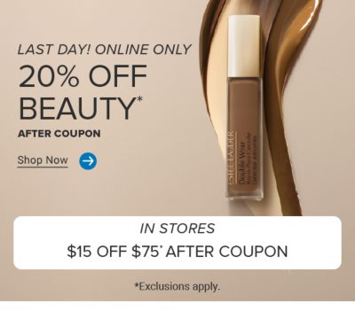 Image of a makeup product. Online only. 20% off beauty after coupon. Shop now. In stores. $15 off $75 after coupon. Exclusions apply. Now to April 13.