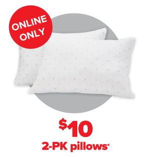 Daily Deals - Online Only. $10 2-PK pillows.