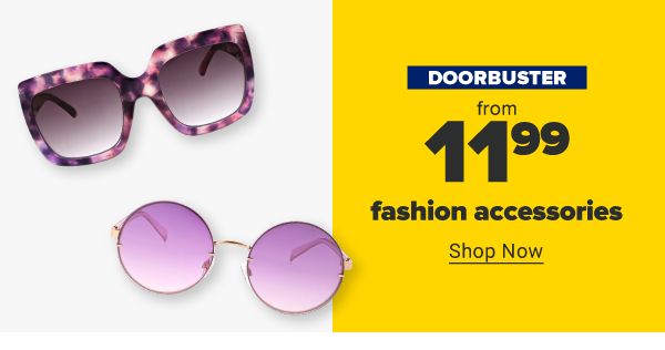 Doorbuster - Fashion accessories from $11.99.