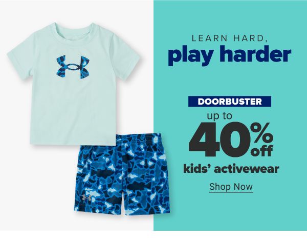 Learn hard, play harder. Doorbuster - Up to 40% off kids' activewear. Shop Now.