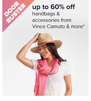 Up to 60% off handbags & accessories from Vince Camuto & more. Image of a woman in a pink scarf, white t-shirt and hat. Shop now.