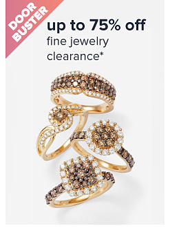 Image of gold and diamond rings. Doorbuster. Up to 75% off fine jewelry clearance.