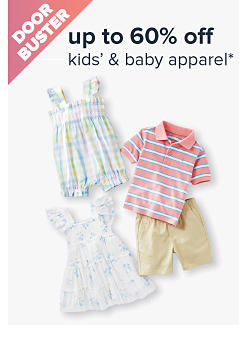 Doorbuster. An image of various kids' clothing. Up to 60% off kids' and baby apparel. 