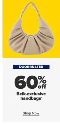 A beige, crescent-shaped handbag. Doorbuster. 60% off Belk-exclusive handbags. Shop now.