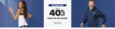 A woman wearing a white tank top and Adidas shorts. A man wearing a navy blue Champion jacket. Doorbuster. Up to 40% off active for the family. Shop now.