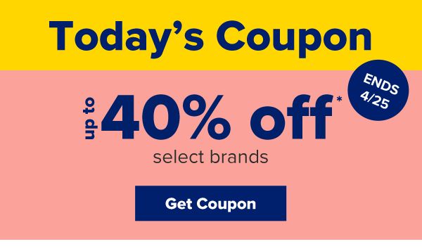 Online Exclusive. Today's Coupon - Up to 40% off select brands. Ends 4/25. Get Coupon.