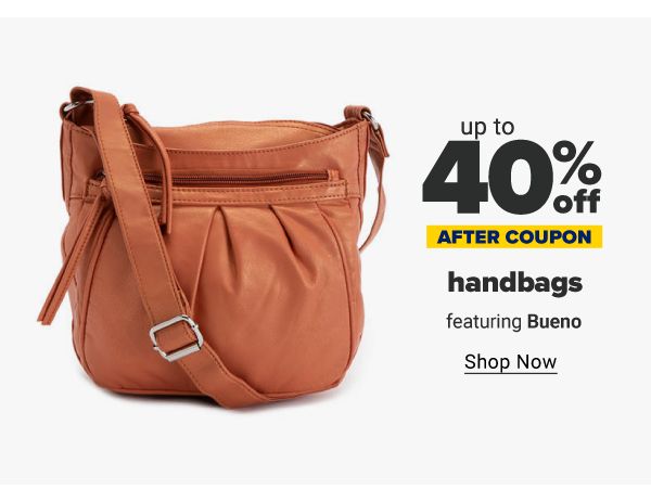 Up to 40% off handbags after coupon, featuring Bueno. Shop Now.