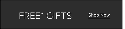 Free Gifts. See them all.