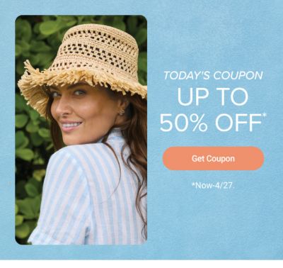 Today's coupon Up to 50% off. Get coupon. Now to April 27.