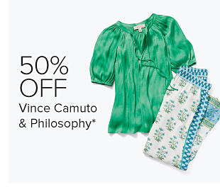A green women's shirt with blue, green and white pants. 50% off Vince Camuto and Philosophy.