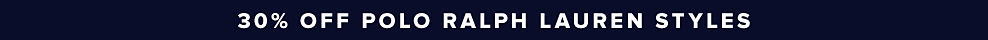 An image of a man wearing Polo Ralph Lauren clothing. 30% off select Polo Ralph Lauren styles. The polo Ralph Lauren logo.