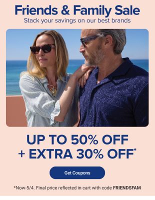 Friends and family sale. Stack your savings on our best brands. Up to 50% off plus an extra 30% off with coupon code F R I E N D S F A M. Get coupons. Now to May 4. Final price reflected in cart.