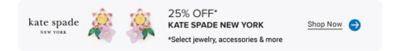 The Kate Spade New York logo. Image of a pair of floral earrings. 25% off Kate Spade New York. Select jewelry, accessories & more. Shop now.