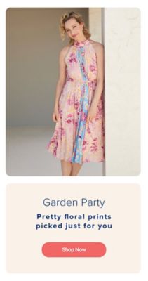 An image of a woman wearing a floral dress. Garden party. Pretty floral prints picked just for you. Shop now.