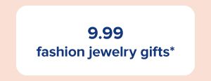 9.99 fashion jewelry gifts.