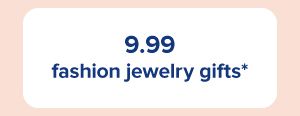 9.99 fashion jewelry gifts.