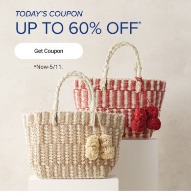Today's coupon, up to 60% off. Get coupon. Now through May 11.