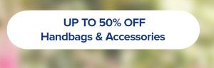 Up to 50% off handbags and accessories